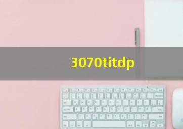 3070titdp